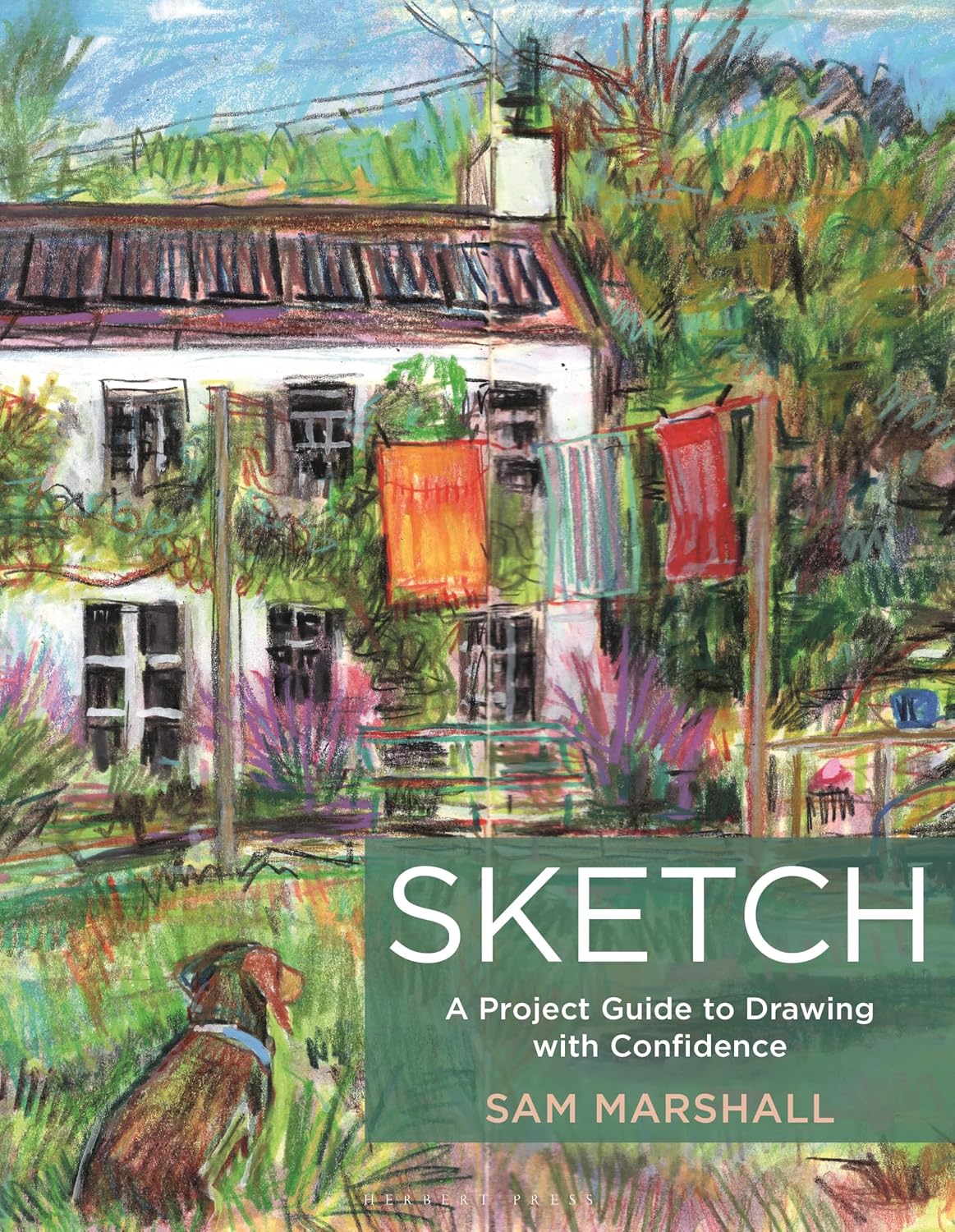 Sketch: A Project Guide to Drawing with Confidence (English Edition)