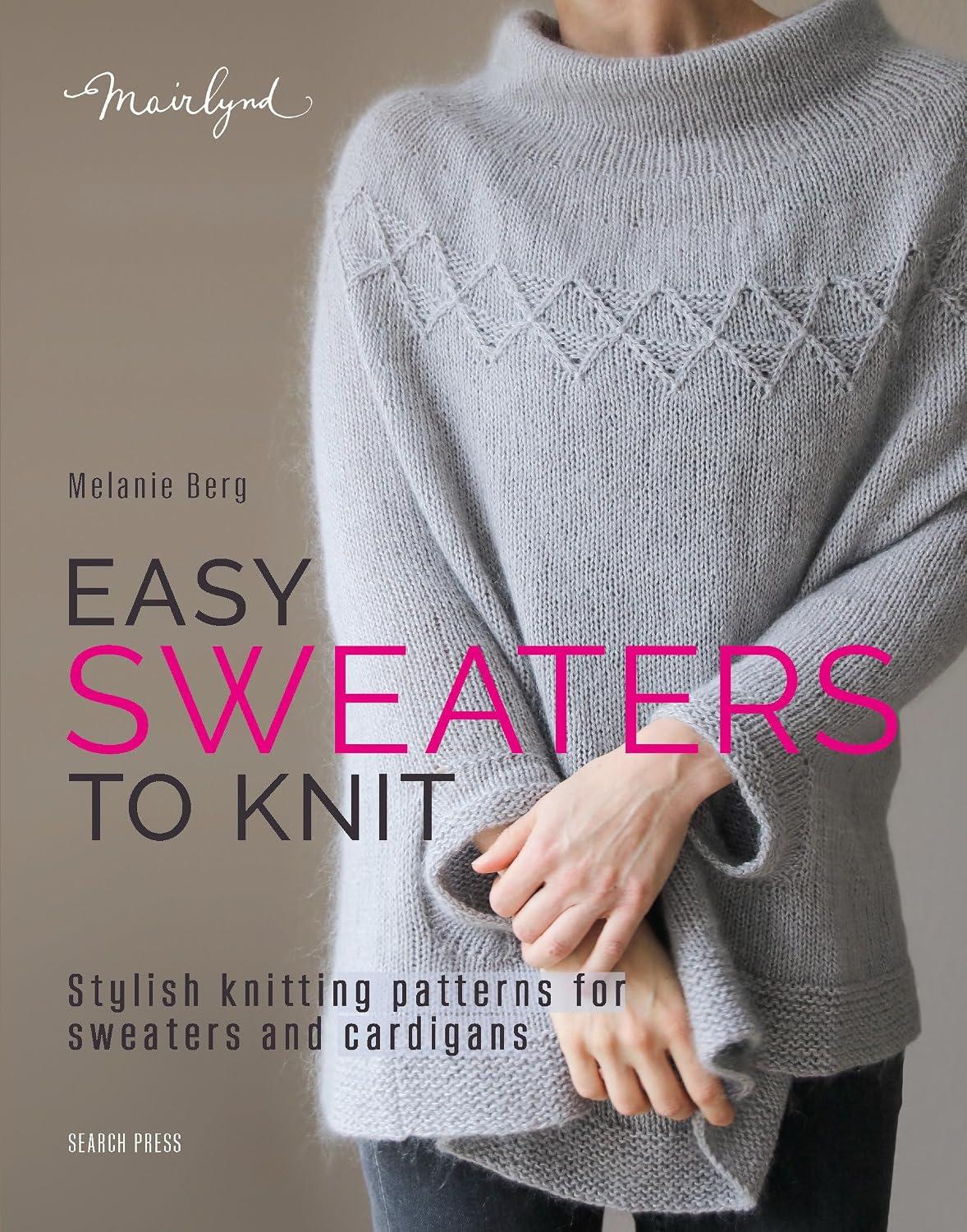 capítulo por capítulo baixar Easy Sweaters to Knit: Stylish Knitting Patterns for Sweaters and Cardigans