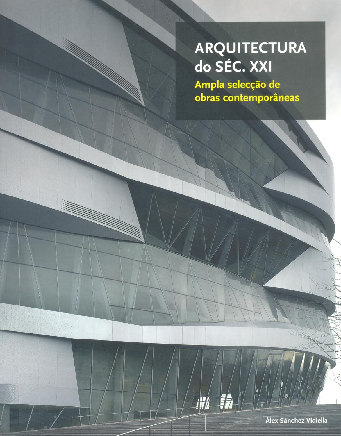 Arquitectura do século xxi. ampla selecção de obras contemporâneas baixar o livro de graça