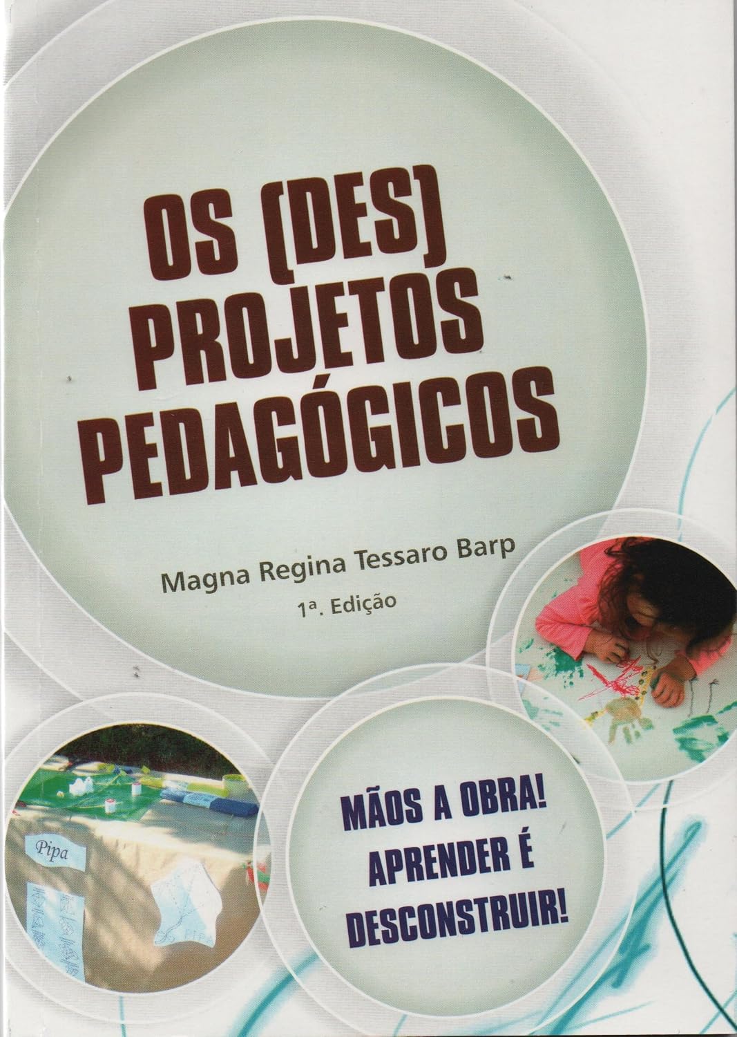 OS (DES) PROJETOS PEDAGÓGICOS baixar livro de graça