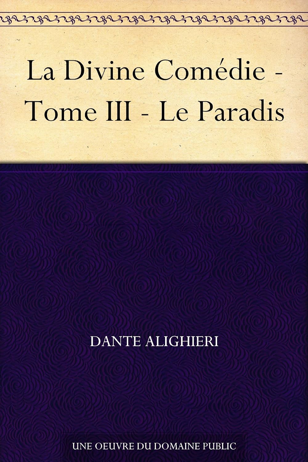 ler totalmente La Divine Comédie - Tome III - Le Paradis (French Edition)