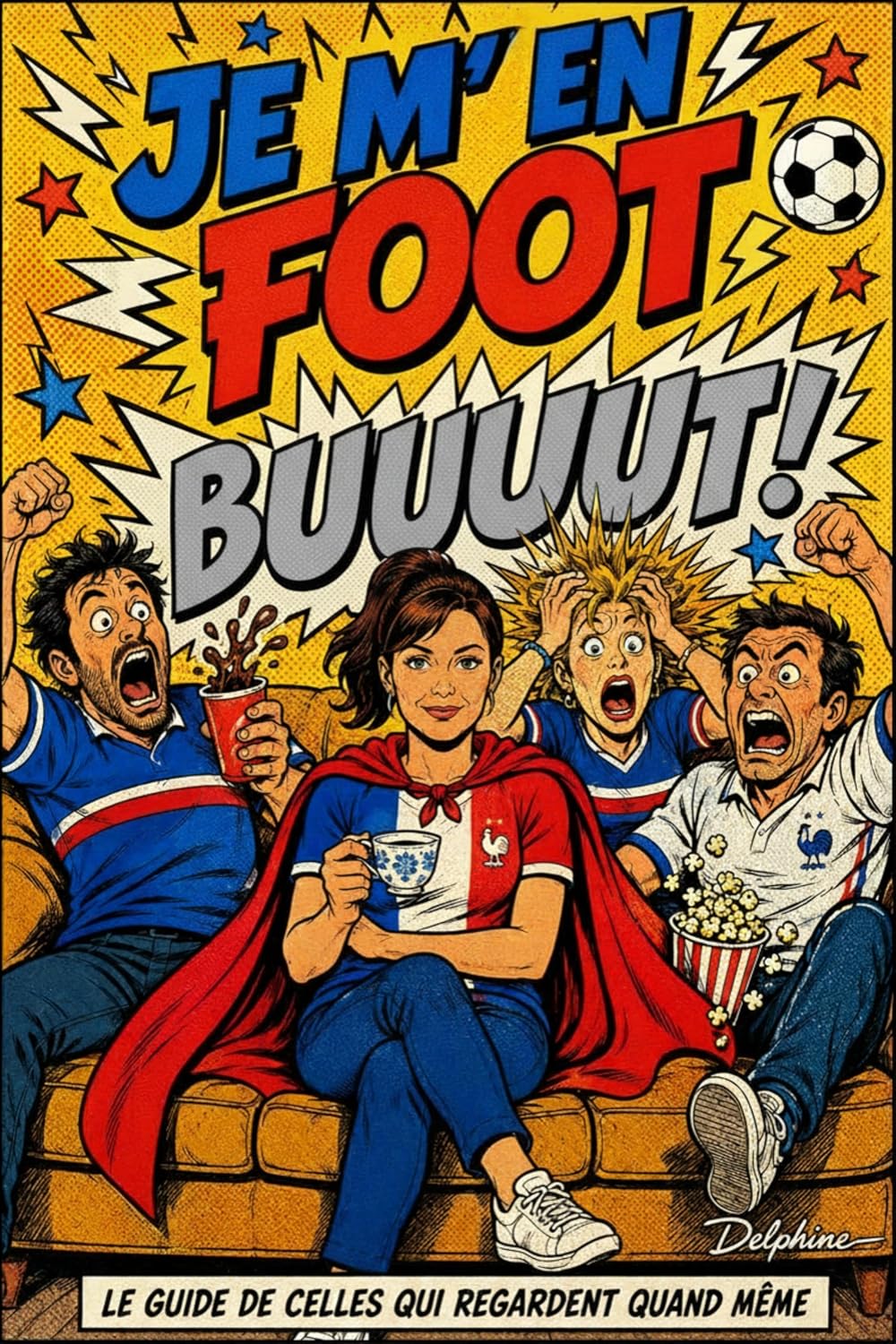 Je m'en foot: Le guide de celles qui regardent le football quand même — et qui s'en sortent plutôt bien (French Edition) baixar o livro de graça