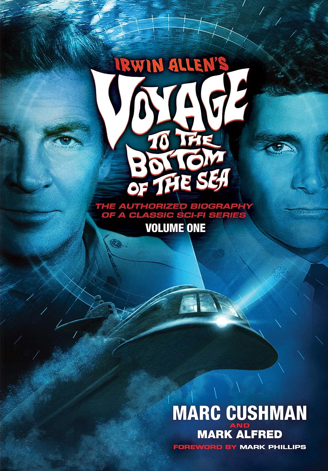 ler totalmente Irwin Allen's Voyage to the Bottom of the Sea Volume 1: The Authorized Biography of a Classic Sci-Fi Series (English Edition)
