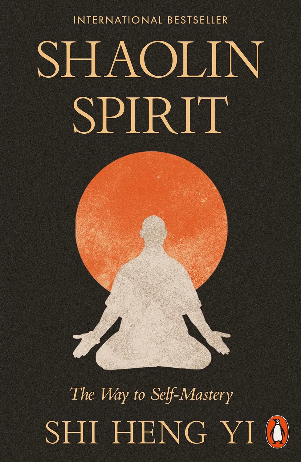 Shaolin Spirit: The Way to Self-Mastery (English Edition) baixar o livro de graça