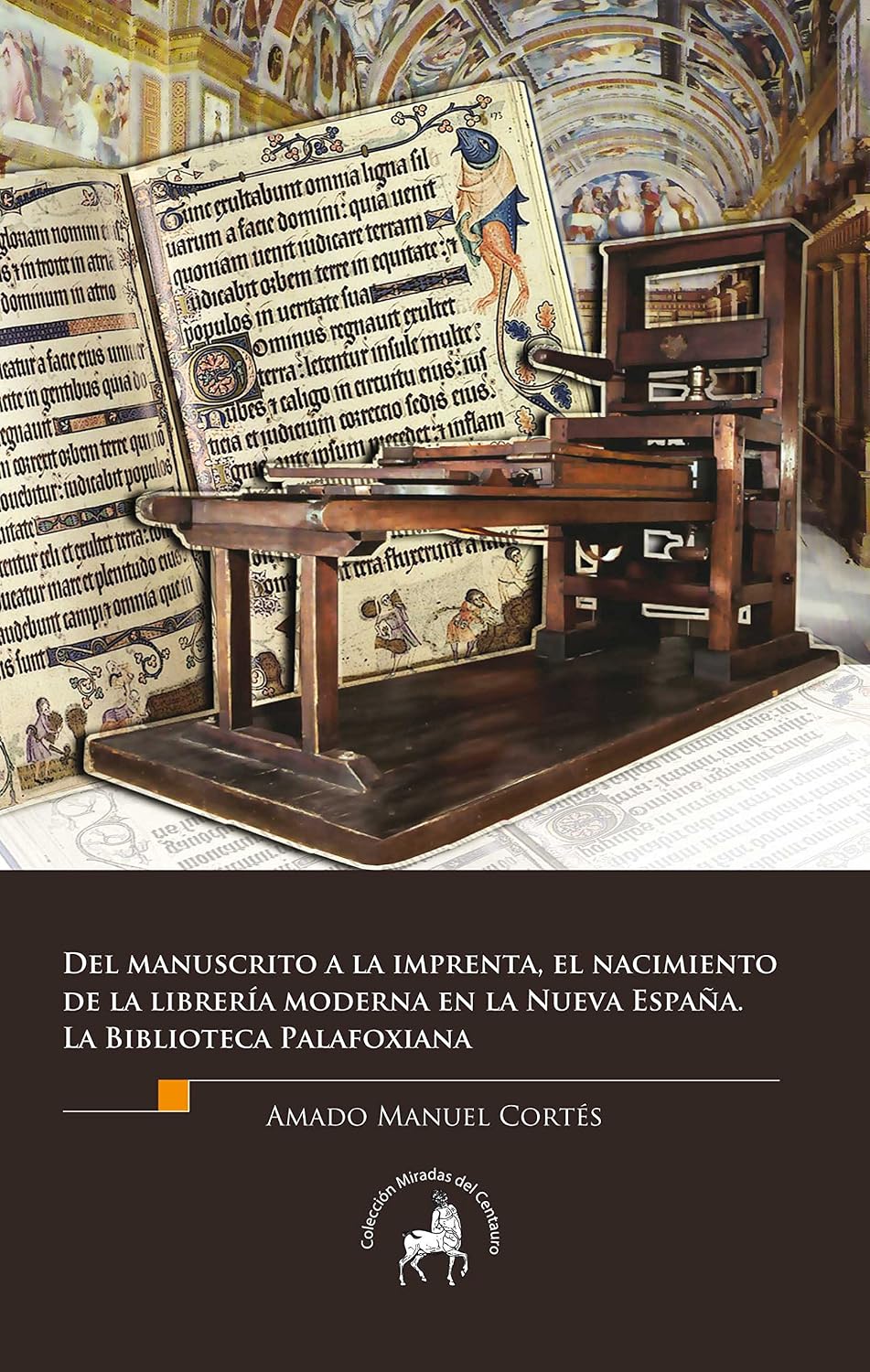 ler totalmente Del manuscrito a la imprenta, el nacimiento de la librería moderna en la Nueva España. La Biblioteca Palafoxiana (Spanish Edition)