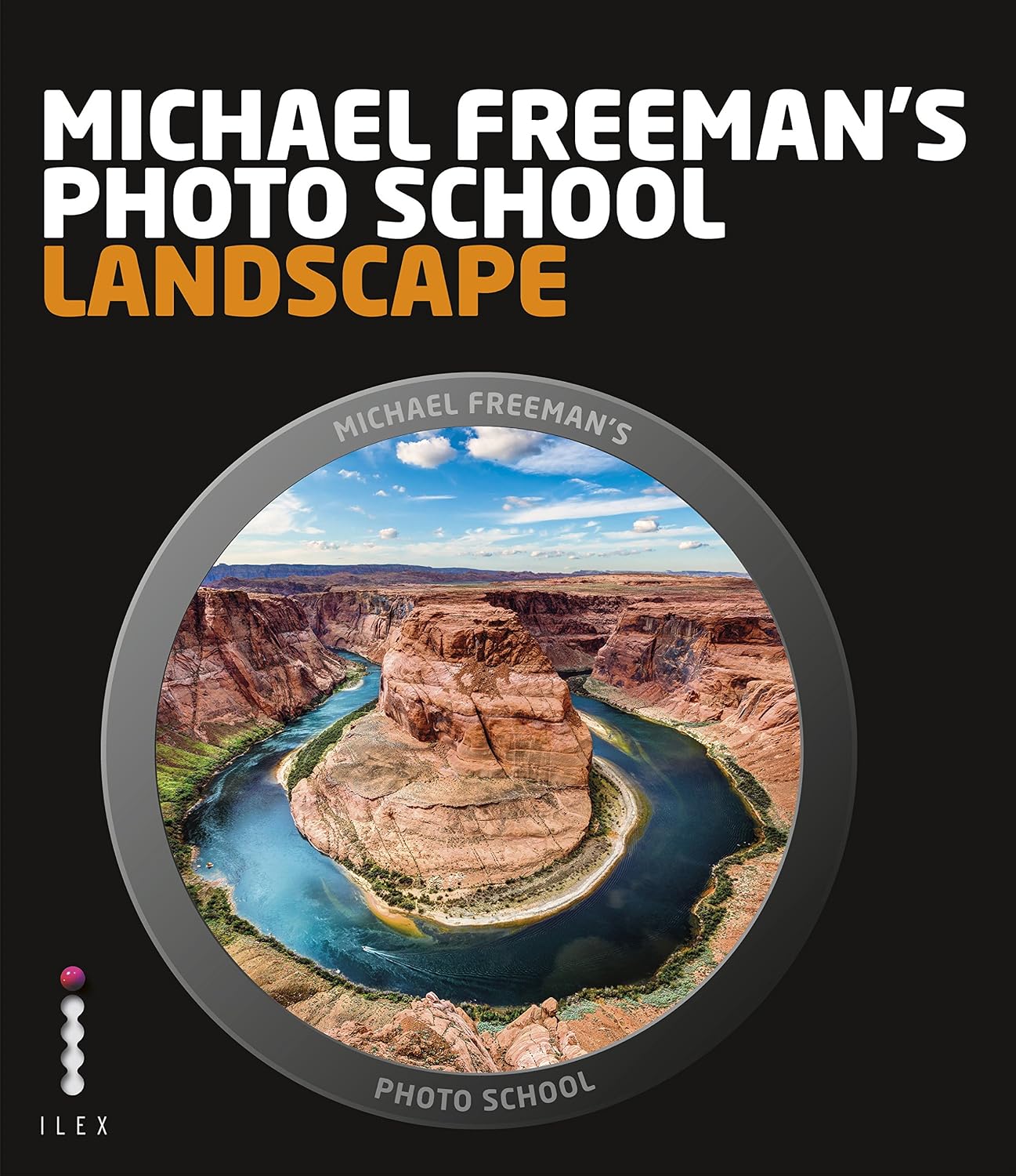 ler totalmente Michael Freeman's Photo School: Landscape (English Edition)
