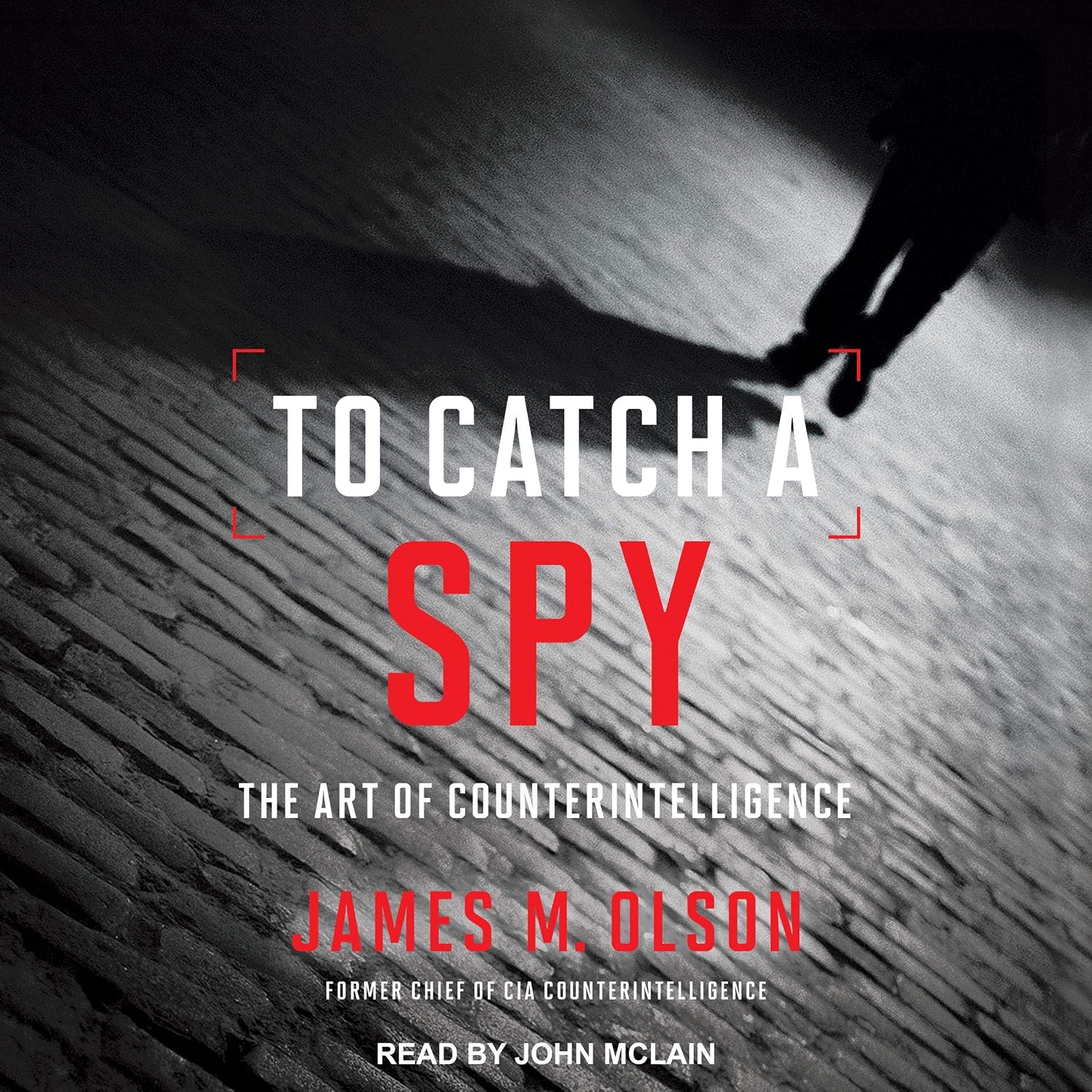 ler totalmente To Catch a Spy: The Art of Counterintelligence