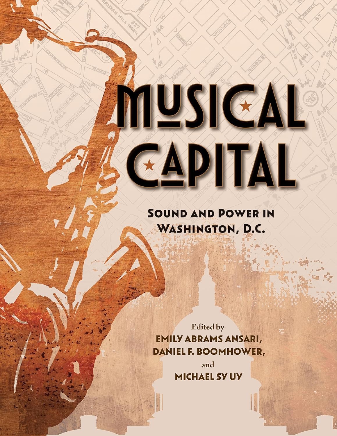 ler totalmente Musical Capital: Sound and Power in Washington, D.C. (English Edition)