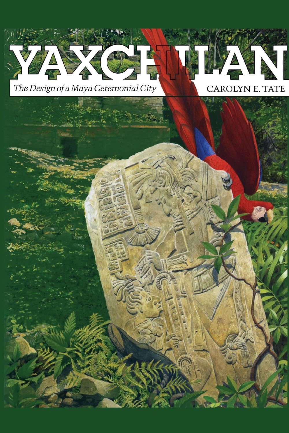 ler totalmente Yaxchilan: The Design of a Maya Ceremonial City (English Edition)