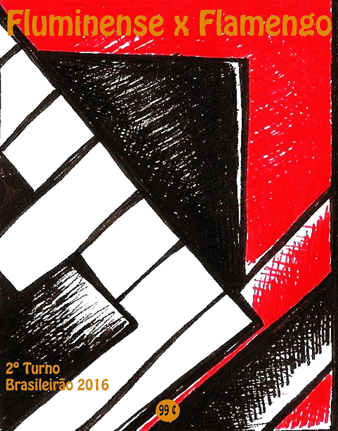 Fluminense x Flamengo: Brasileirão 2016/2º Turno (Campanha do Clube de Regatas do Flamengo no Campeonato Brasileiro 2016 Série A Livro 30) baixar livro de graça