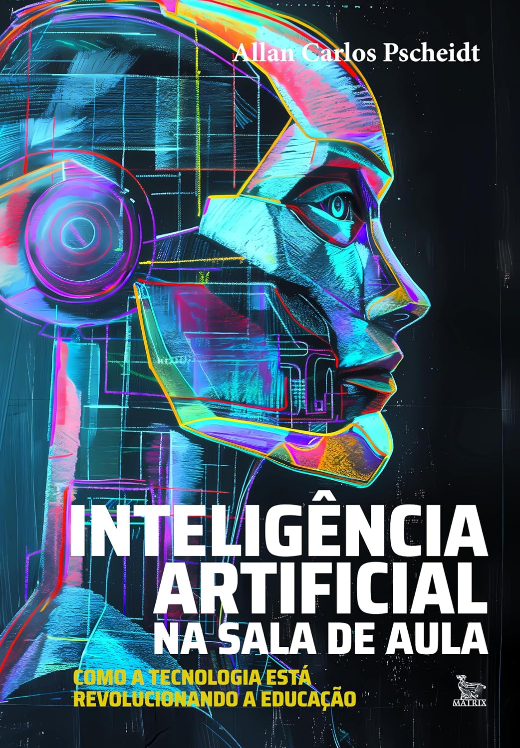 Inteligência artificial na sala de aula: Como a tecnologia está revolucionando a educação baixar o livro de graça