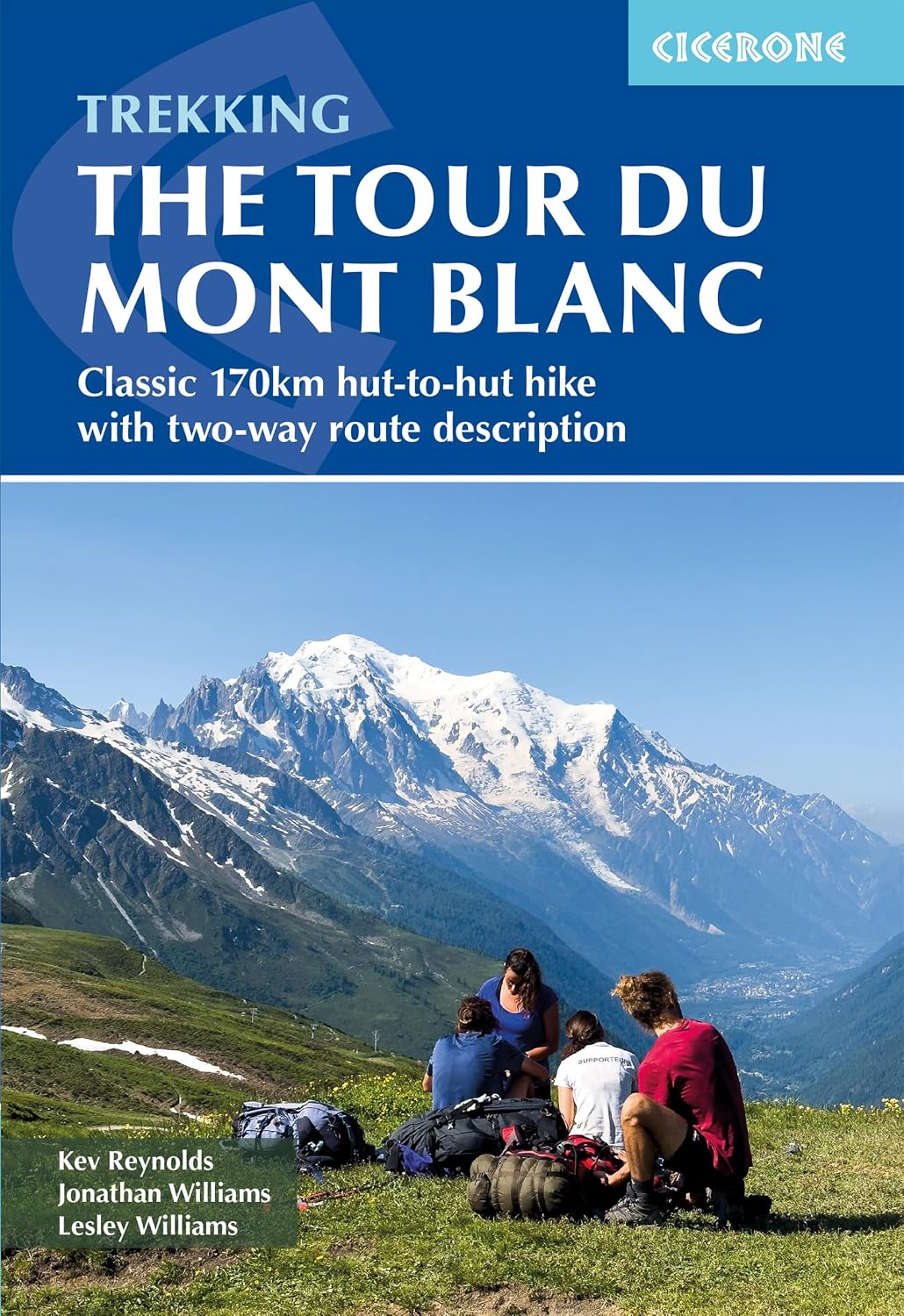 Trekking the Tour Du Mont Blanc: Classic 170km Hut-To-Hut Hike with Two-Way Route Description baixar livro de graça