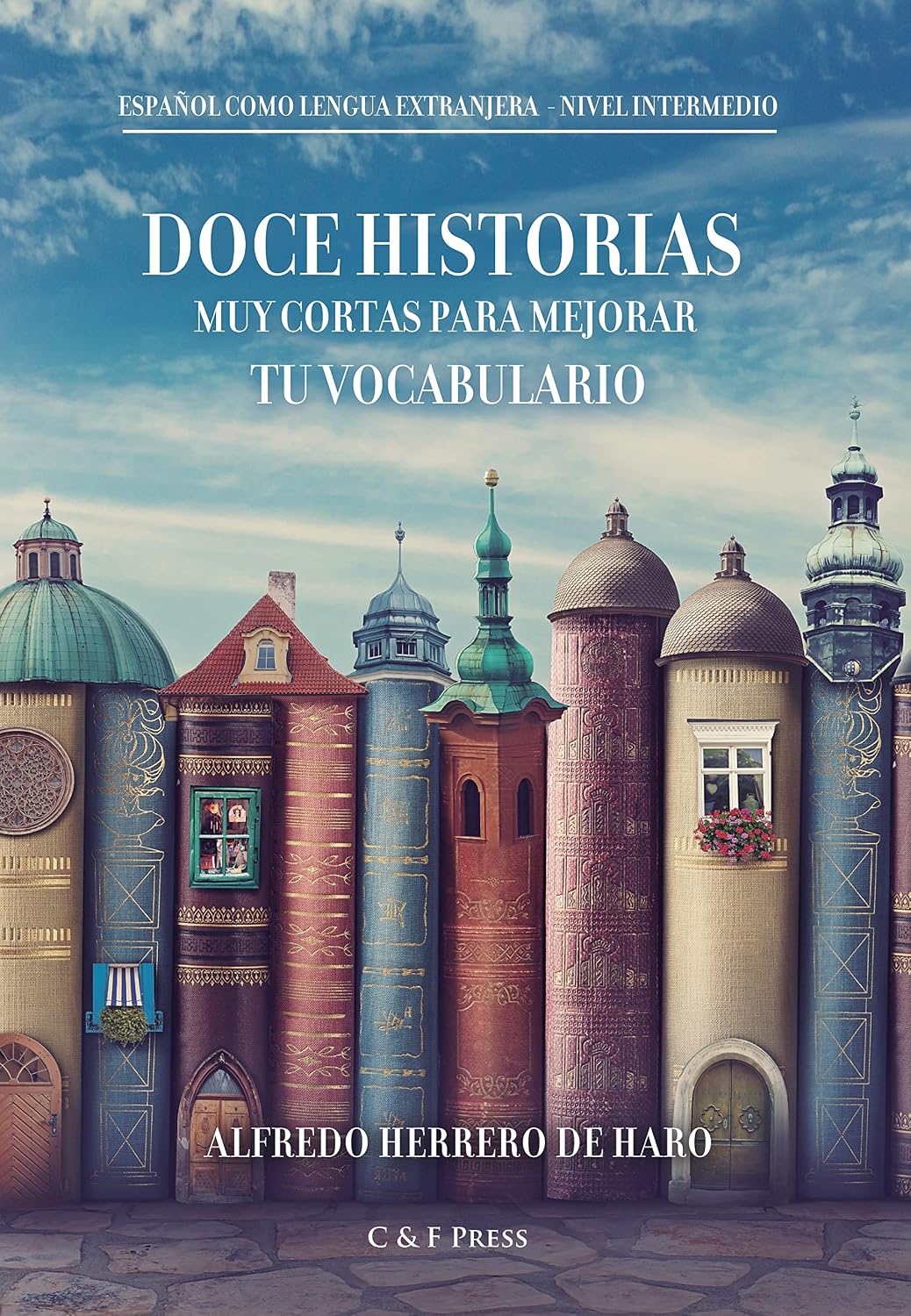 capítulo por capítulo baixar Doce historias muy cortas para mejorar tu vocabulario (Spanish Edition)