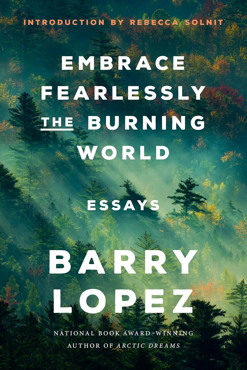 Embrace Fearlessly the Burning World: Essays baixar livro de graça