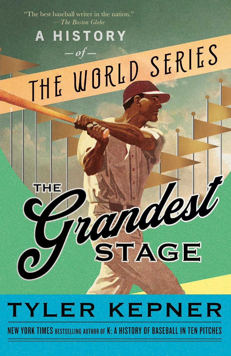 The Grandest Stage: A History of the World Series (English Edition)