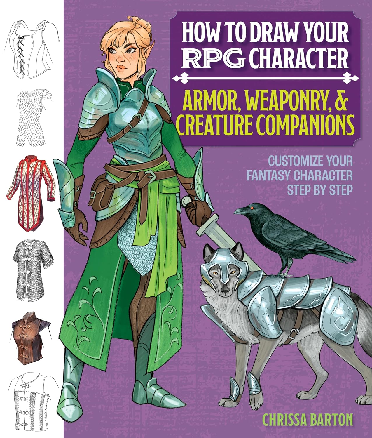 How to Draw Your RPG Character: Armor, Weaponry & Creature Companions - Guide to Drawing Clothing, Armor, Swords, and Dragons for Role-Playing Elves,... Customize Your Fantasy Character Step by Step baixar o livro de graça
