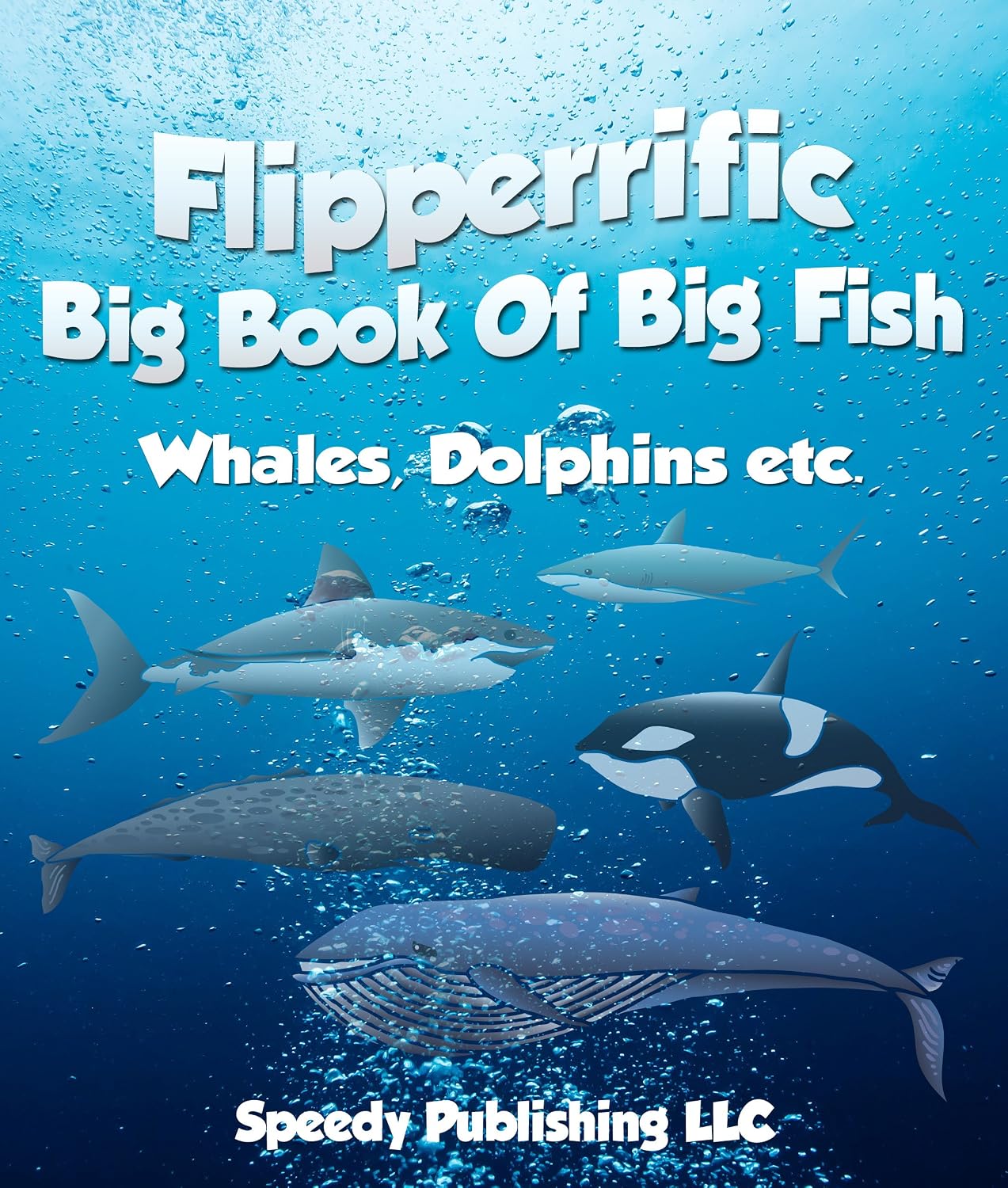 ler totalmente Flipperrific Big Book Of Big Fish (Whales, Dolphins etc) (English Edition)