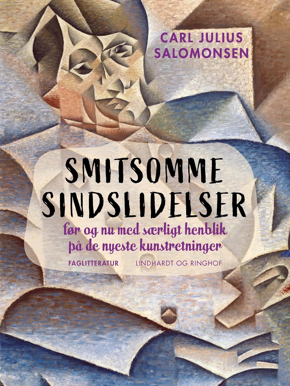 Smitsomme sindslidelser før og nu med særligt henblik på de nyeste kunstretninger (Danish Edition)