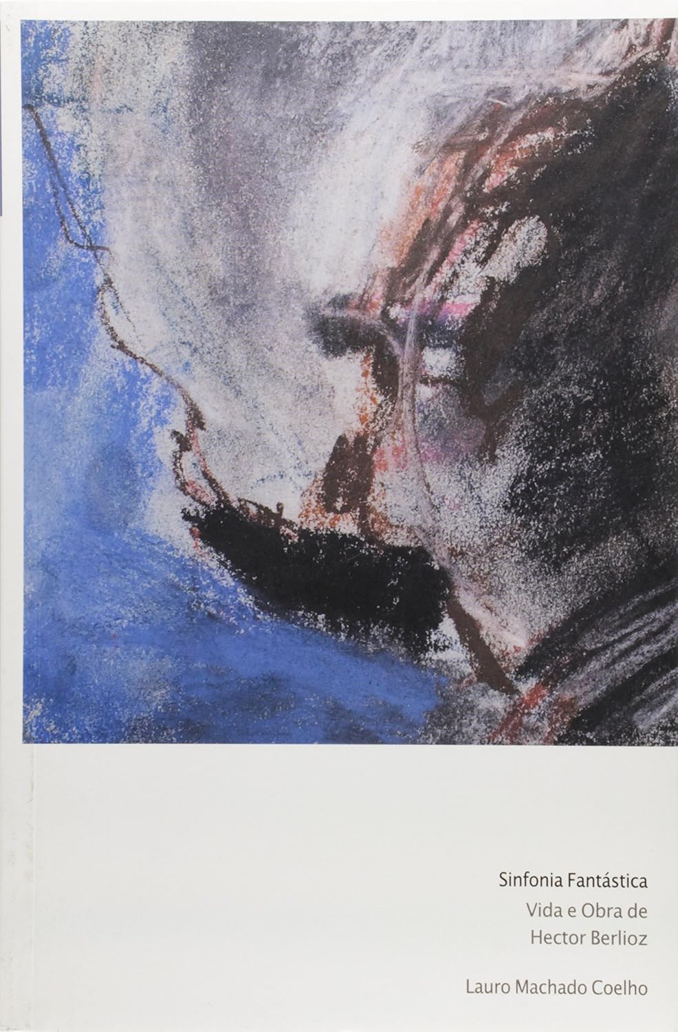 Sinfonia Fantástica. Vida e Obra de Hector Berlioz baixar o livro de graça