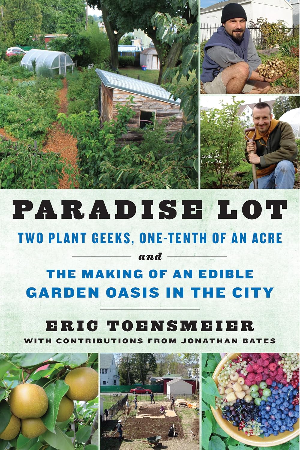 capítulo por capítulo baixar Paradise Lot: Two Plant Geeks, One-Tenth of an Acre, and the Making of an Edible Garden Oasis in the City (English Edition)