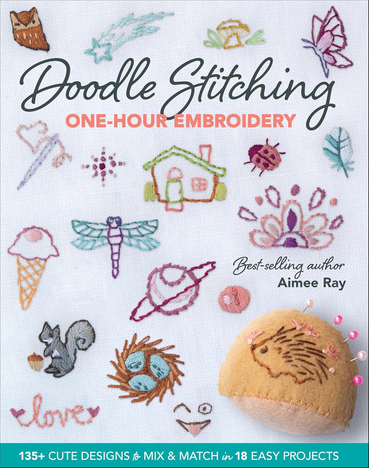 Doodle Stitching One-Hour Embroidery: 135+ Cute Designs to Mix & Match in 18 Easy Projects (English Edition) baixar livro de graça