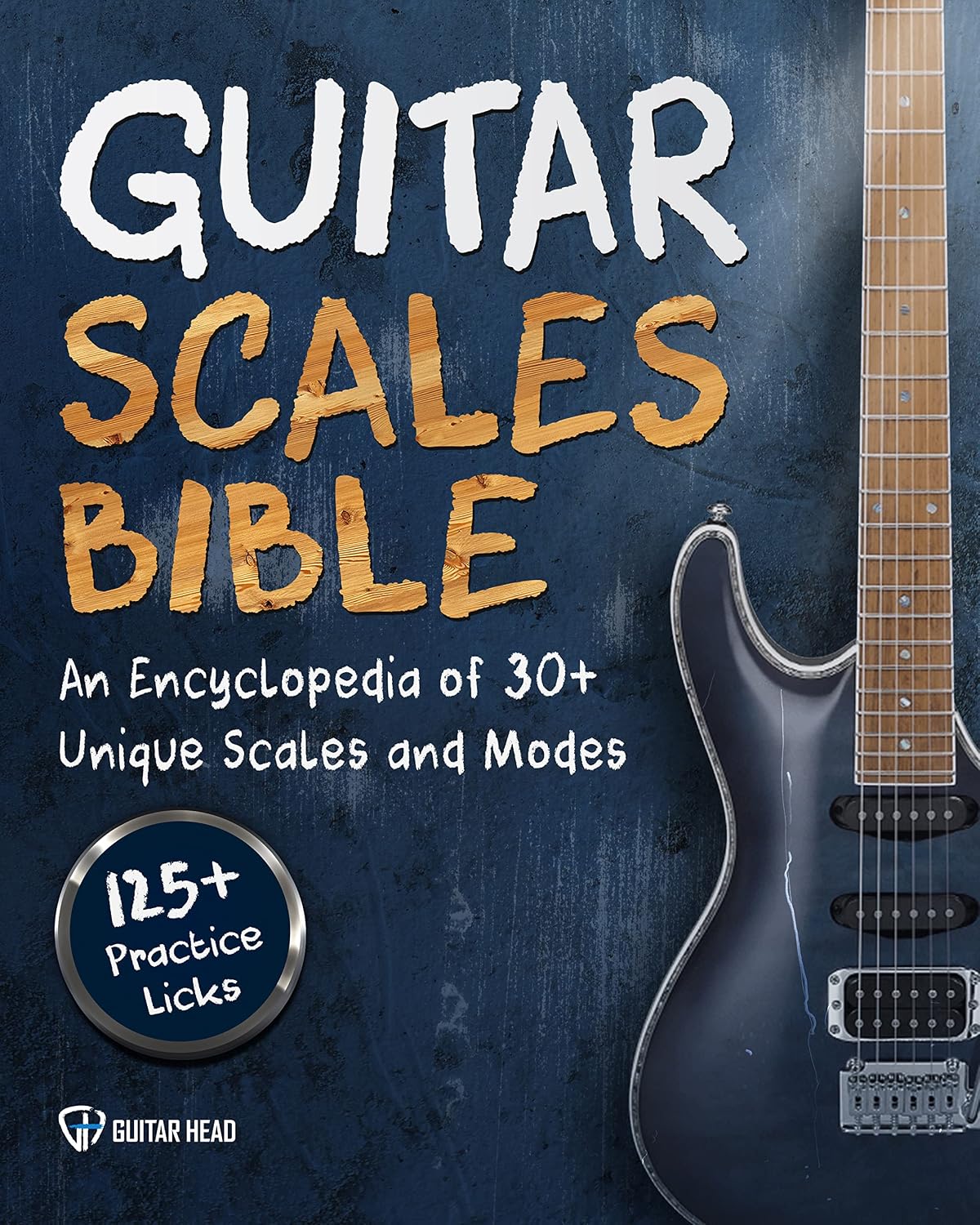 ler totalmente Guitar Scales Bible: An Encyclopedia of 30+ Unique Scales and Modes: 125+ Practice Lick (Guitar Scales Mastery Book 2) (English Edition)