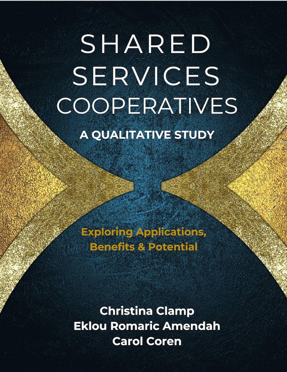 Shared Services Cooperatives: A Qualitative Study: Exploring Applications, Benefits & Potential (English Edition) baixar o livro de graça