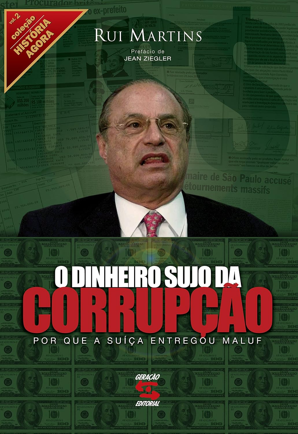 Dinheiro sujo da corrupção: Por que a suíça entregou Maluf