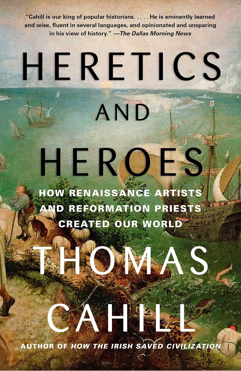 Heretics and Heroes: How Renaissance Artists and Reformation Priests Created Our World: 06