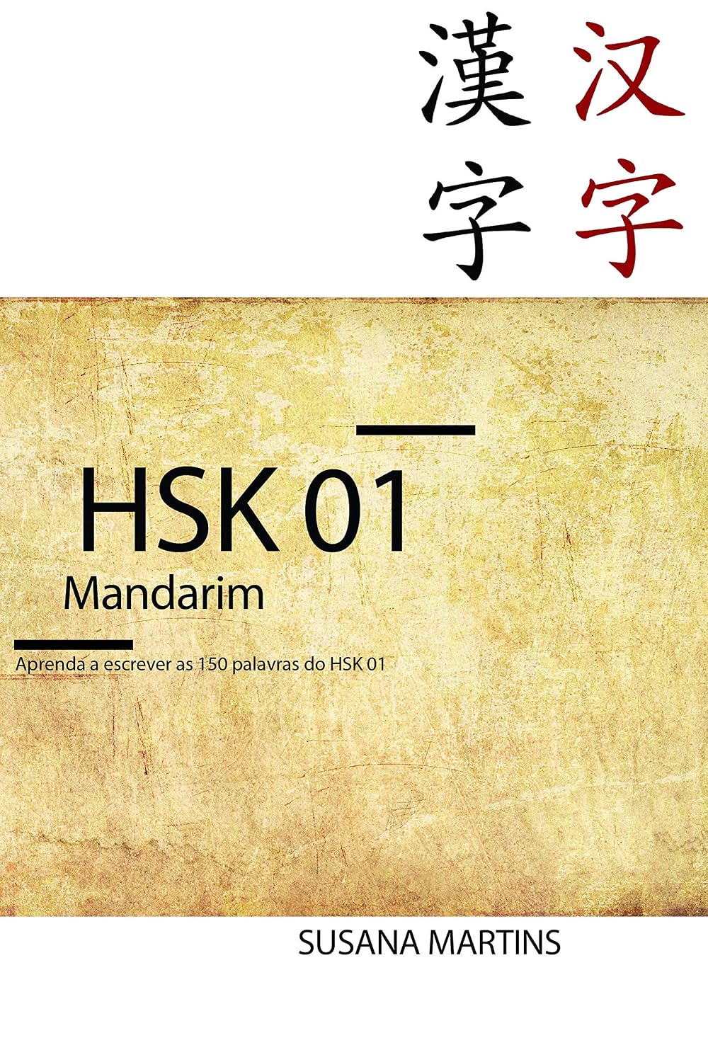capítulo por capítulo baixar HSK 01 Mandarim: Aprenda a escrever as 150 palavras do HSK 01