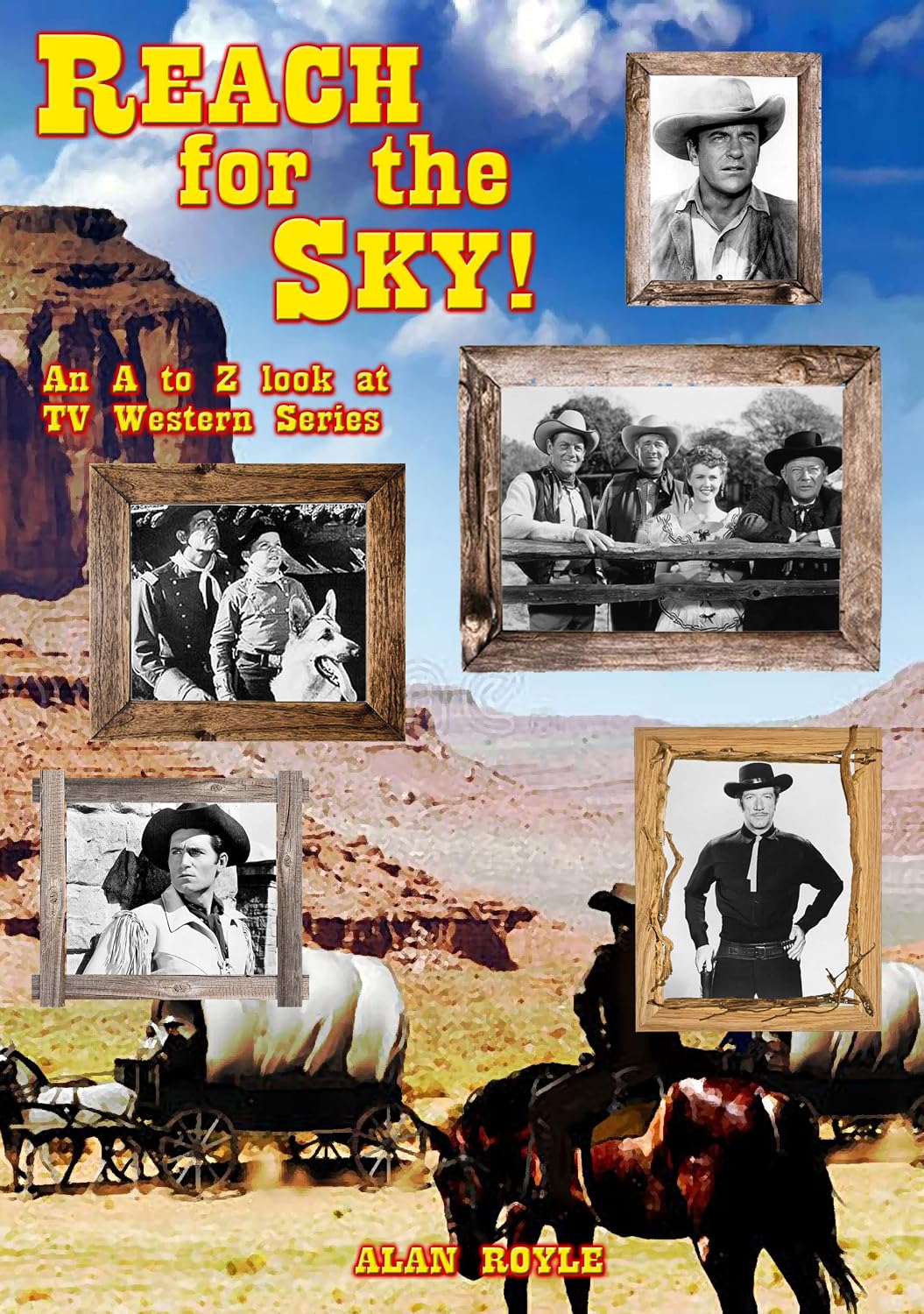 Reach for the Sky!: An A to Z look at TV Western Series (English Edition) baixar livro de graça