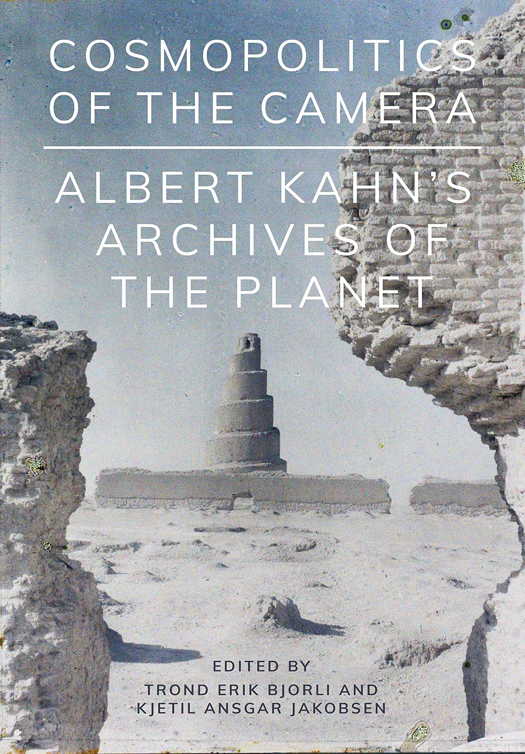 Cosmopolitics of the Camera: Albert Kahn’s Archives of the Planet (English Edition) baixar o livro de graça