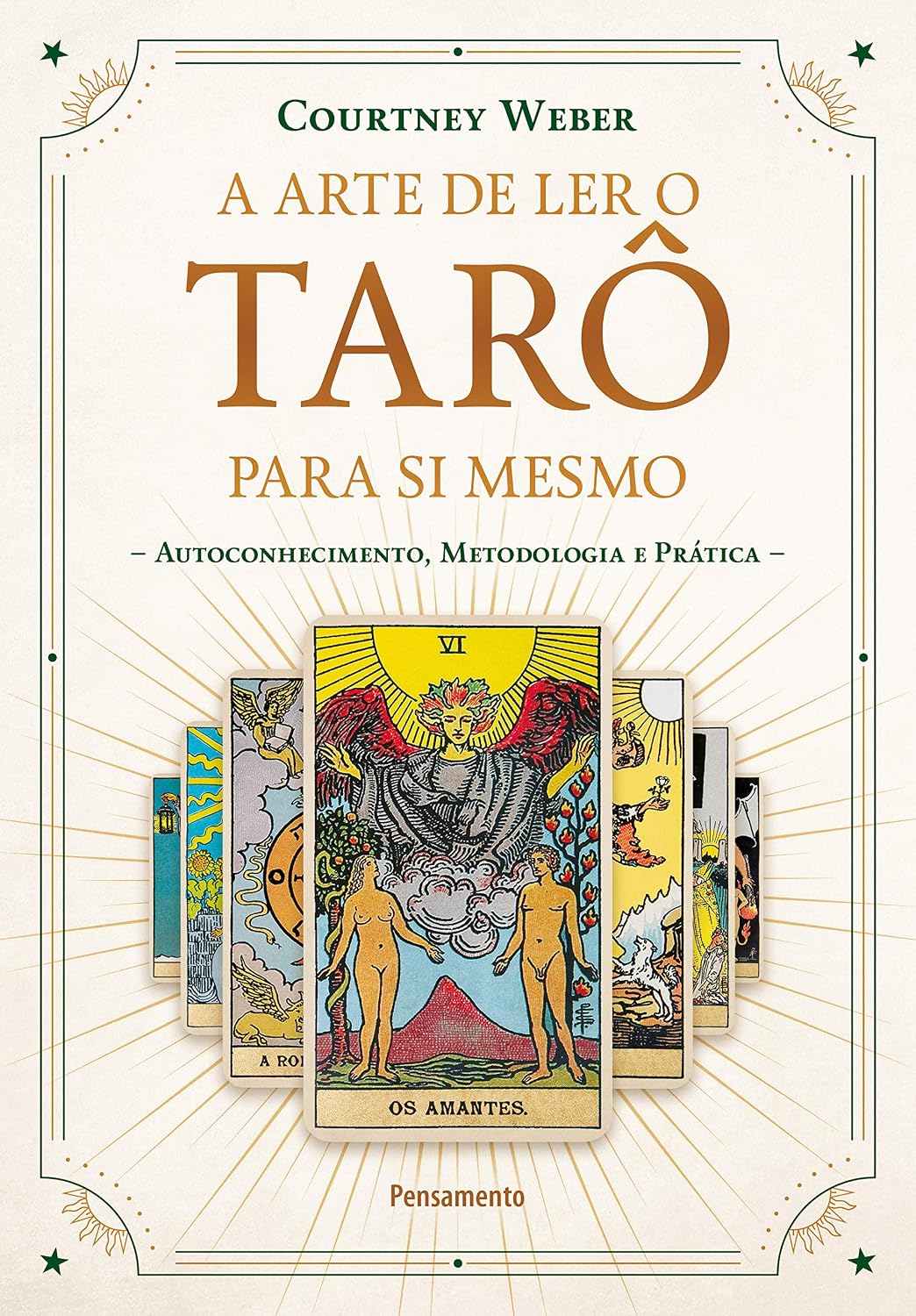ler totalmente A arte de ler o tarô para si mesmo: autoconhecimento, metodologia e prática