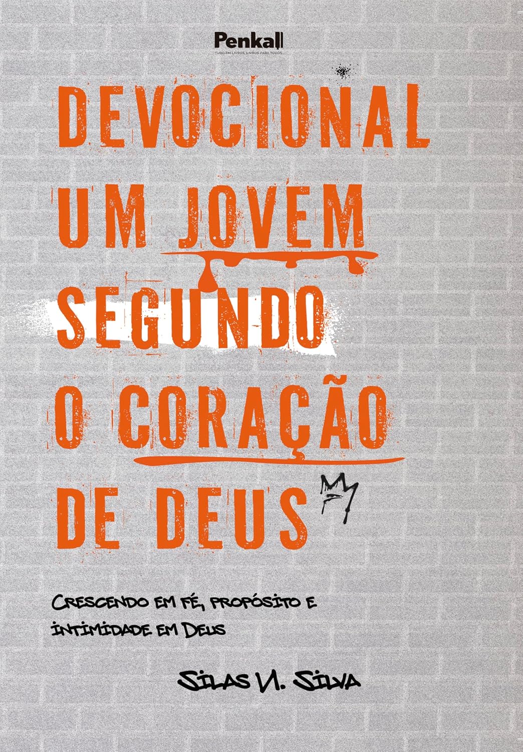 ler totalmente Devocional Um Jovem Segundo o Coração de Deus: Crescendo em Fé, Propósito e Intimidade em Deus