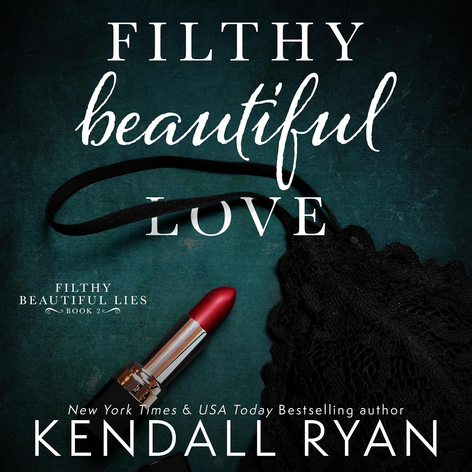 capítulo por capítulo baixar Filthy Beautiful Love: Filthy Beautiful Lies, Book 2