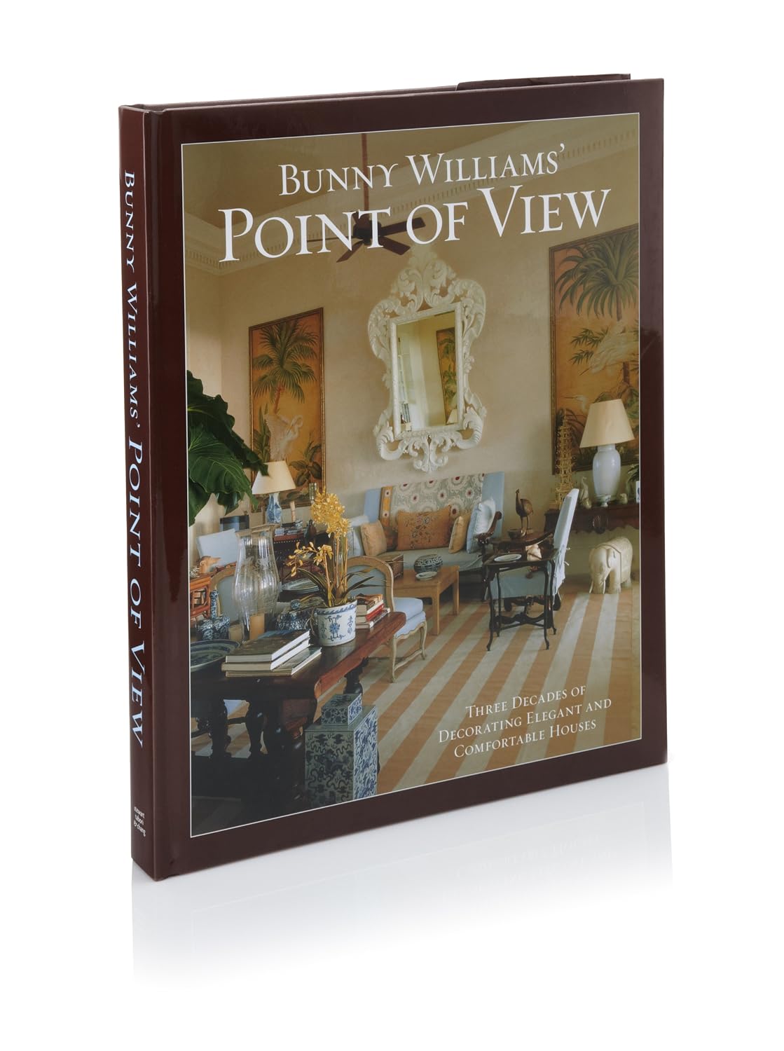Bunny Williams' Point of View: Three Decades of Decorating Elegant and Comfortable Houses baixar o livro de graça
