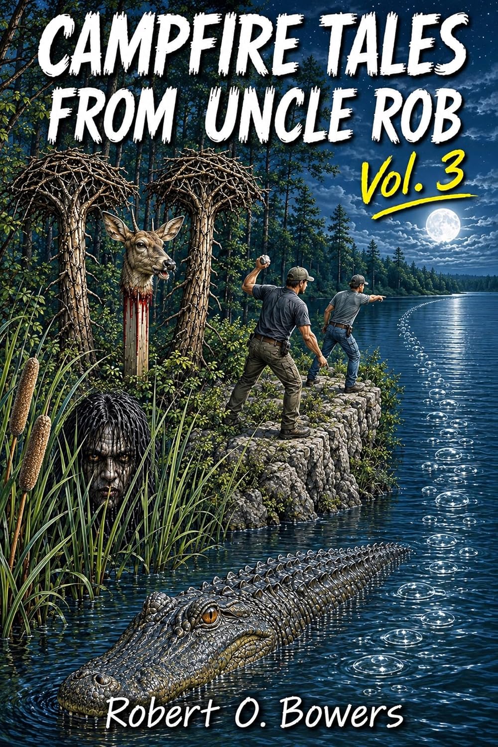 ler totalmente Campfire Tales From Uncle Rob Vol. 3 (CAMPFIRE TALES FROM UNCLE ROB: WHAT THE H3LL?) (English Edition)