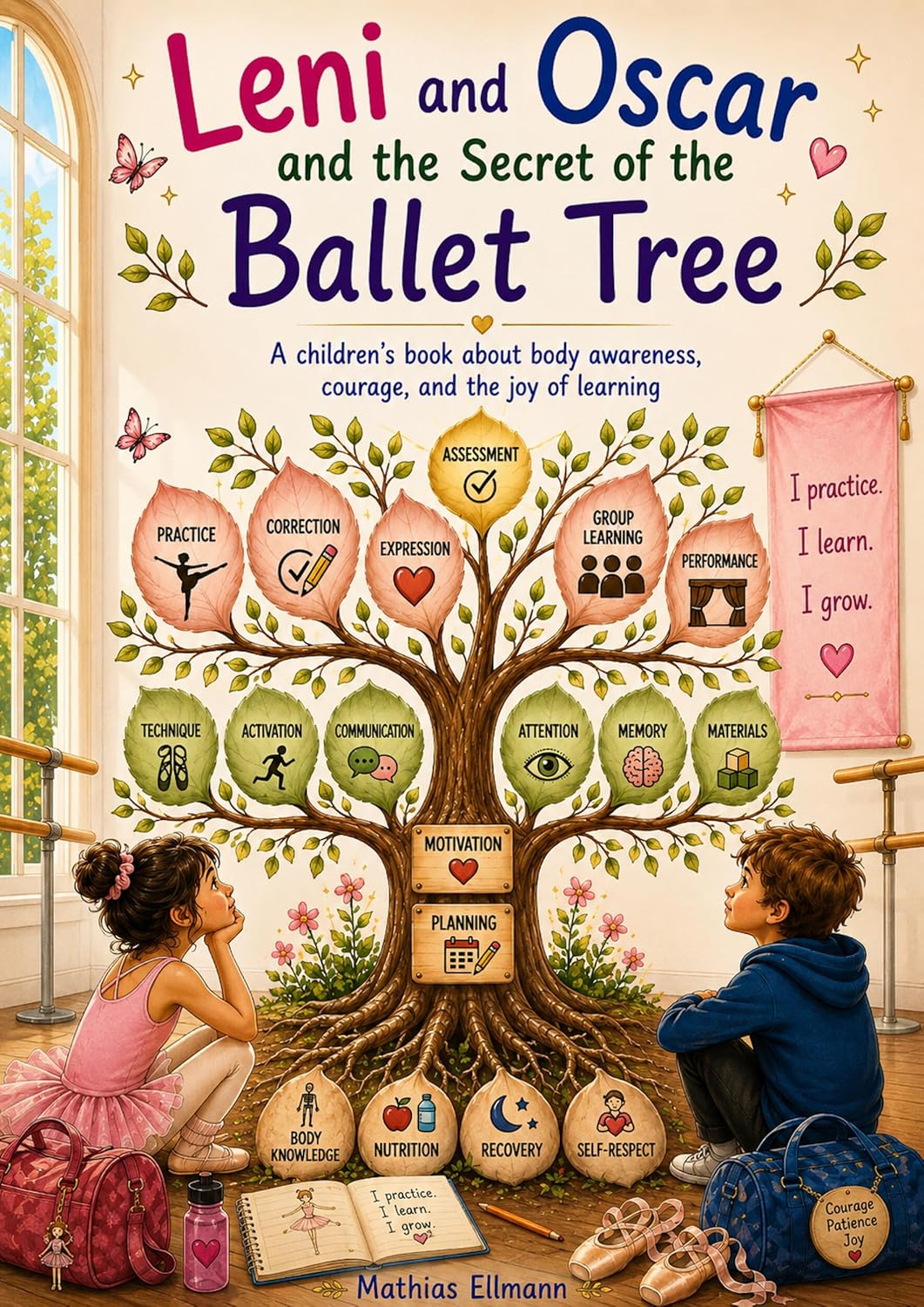 Leni and Oscar and the Secret of the Ballet Tree: A children's book about body awareness, courage, and the joy of learning (English Edition) baixar o livro de graça