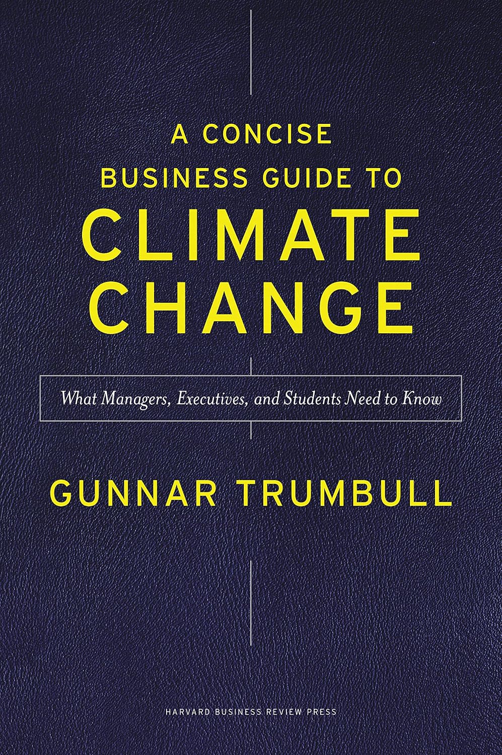 capítulo por capítulo baixar A Concise Business Guide to Climate Change: What Managers, Executives, and Students Need to Know