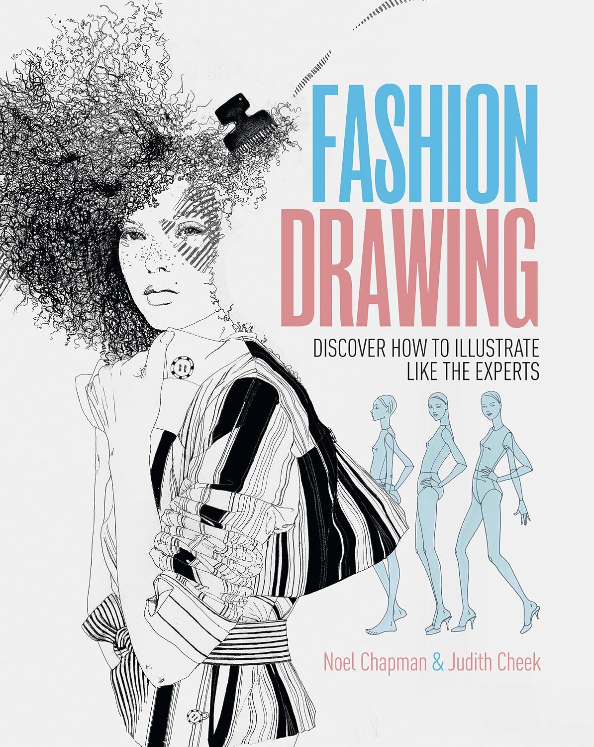 Fashion Drawing: Discover How to Illustrate Like the Experts (English Edition) baixar o livro de graça