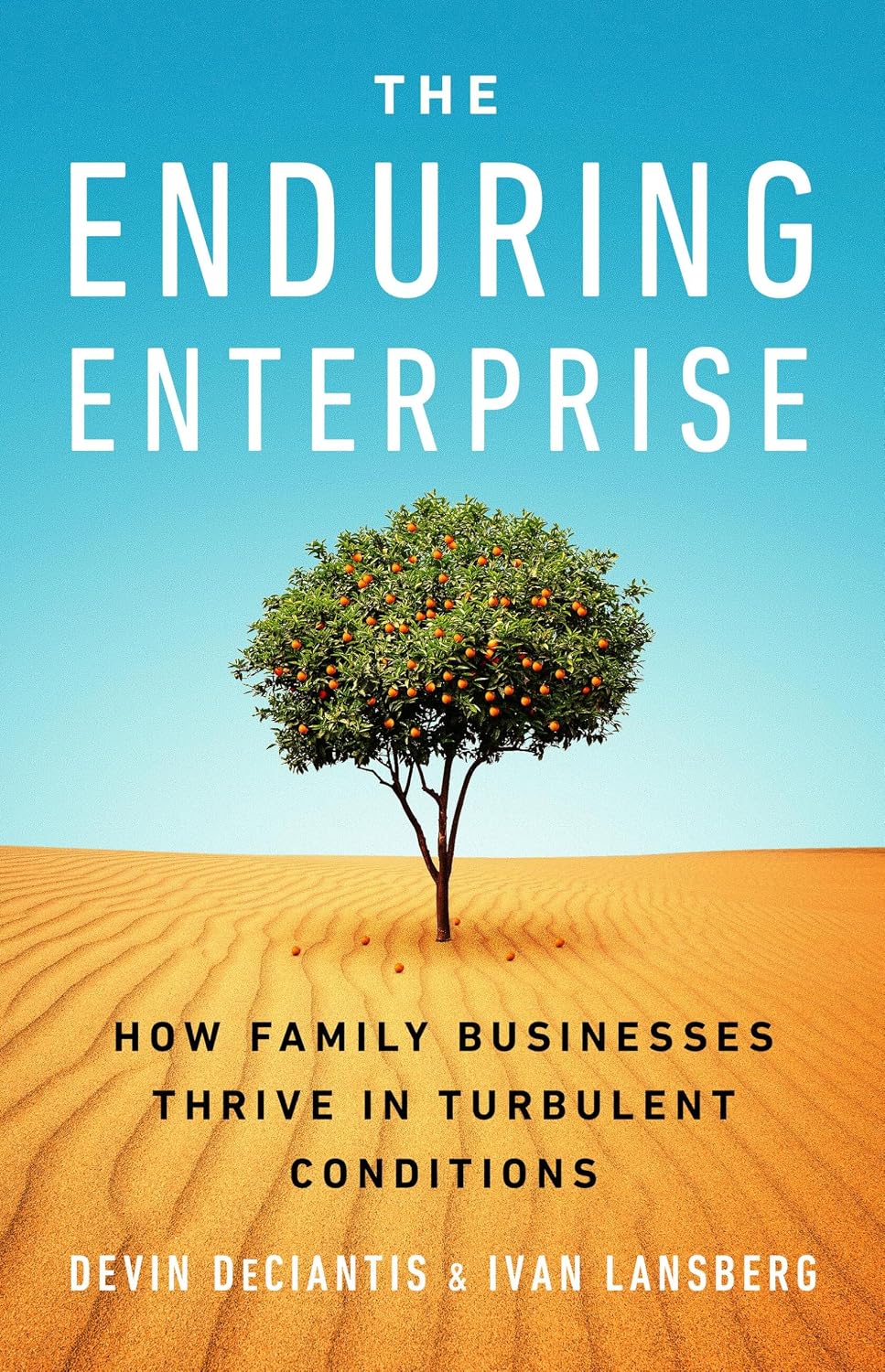 The Enduring Enterprise: How Family Businesses Thrive in Turbulent Conditions