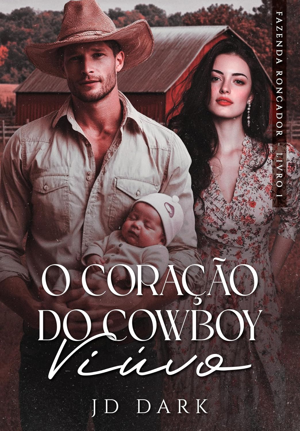 O Coração do Cowboy Viúvo: Fazenda Roncador - Livro I baixar o livro de graça