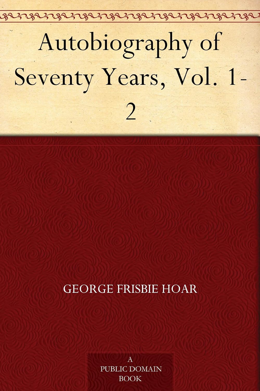Autobiography of Seventy Years, Vol. 1-2 (English Edition) baixar livro de graça