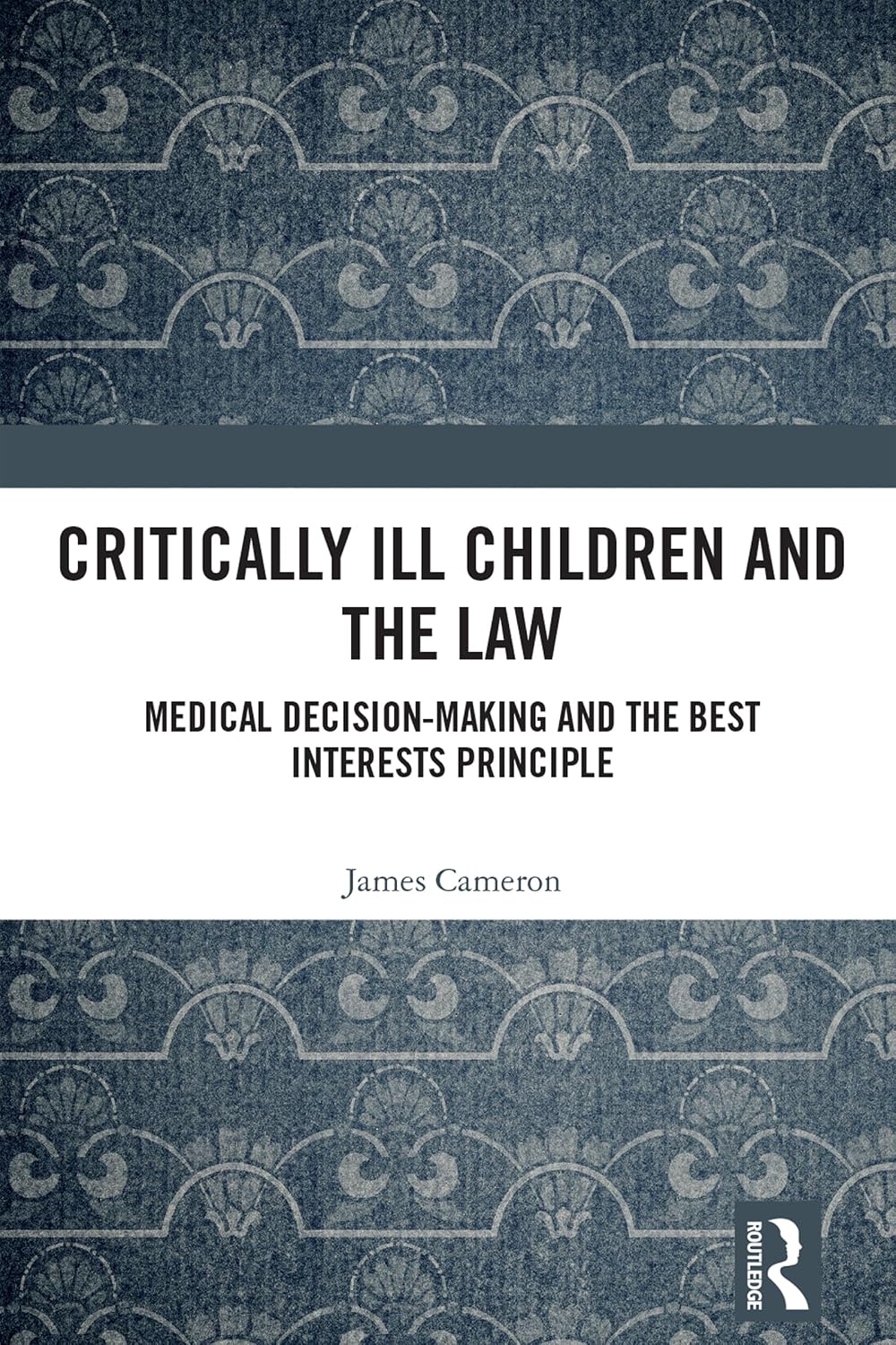ler totalmente Critically Ill Children and the Law: Medical Decision-Making and the Best Interests Principle (English Edition)
