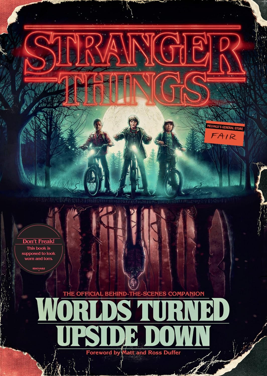 Stranger Things: Worlds Turned Upside Down: The Official Behind-The-Scenes Companion