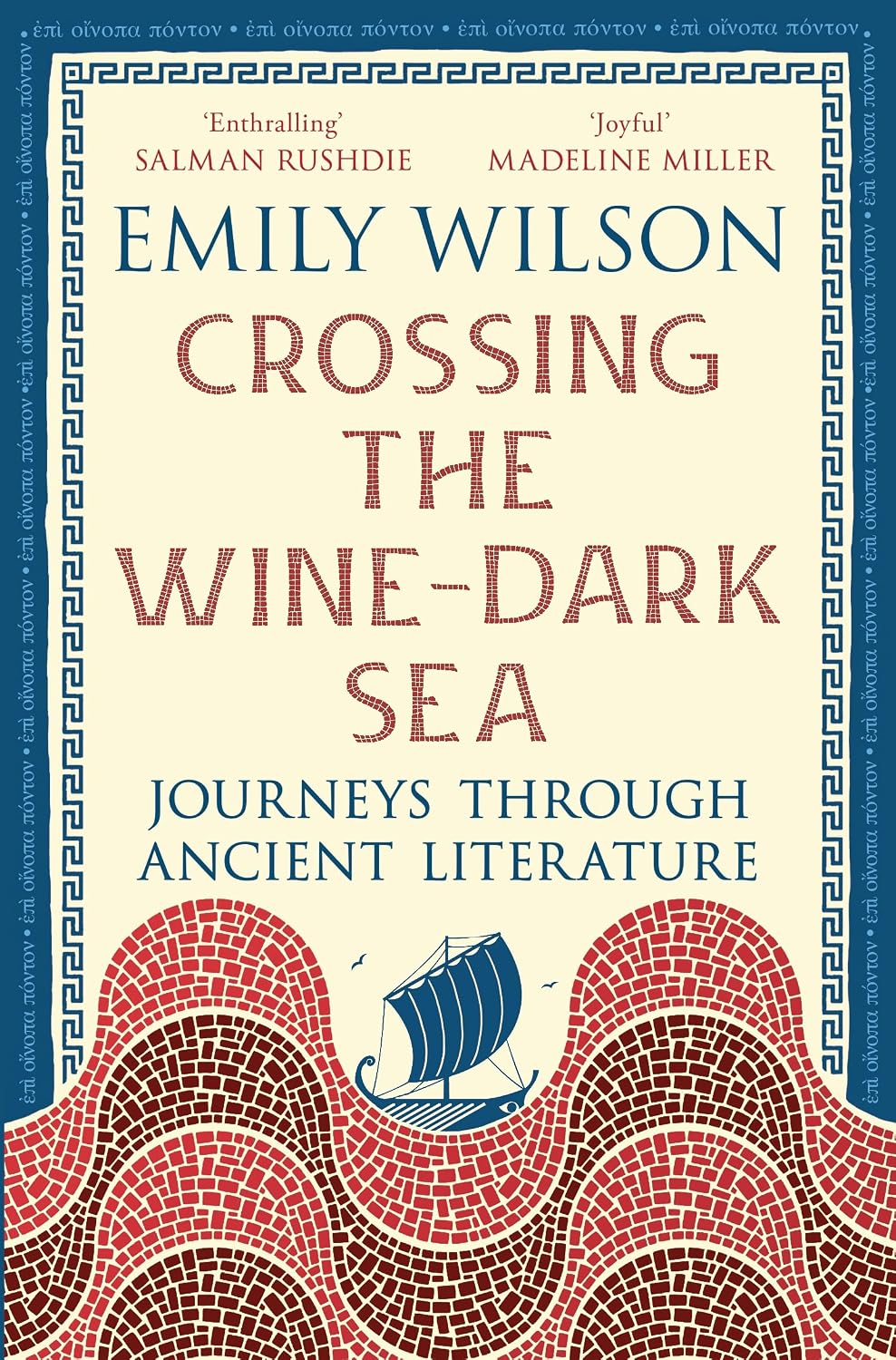 Crossing the Wine-Dark Sea: Journeys through Ancient Literature: The New York TImes Bestseller (English Edition) baixar livro de graça