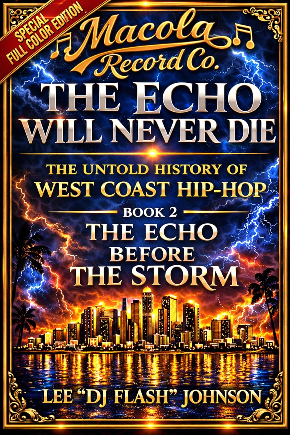 The Echo Will Never Die: The Untold History of West Coast Hip-Hop and the Rise of Macola Records (The Echo Will Never Die Series Book 2) (English Edition) baixar o livro de graça