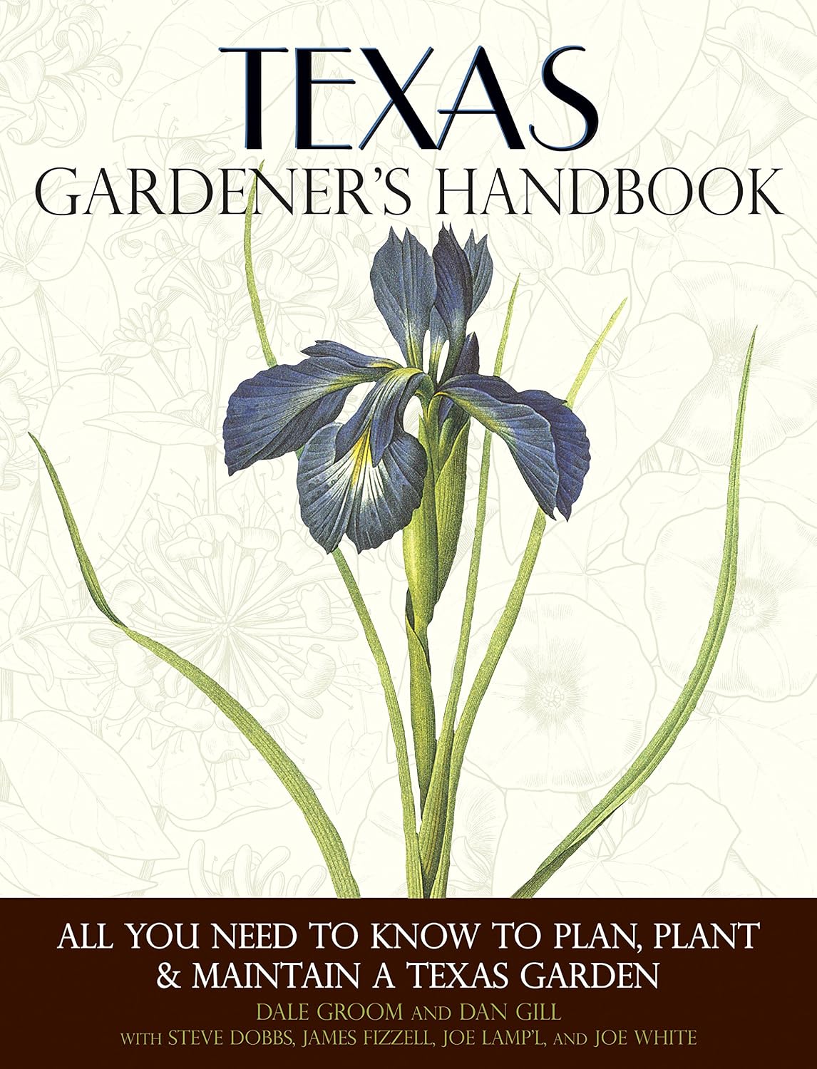 Texas Gardener's Handbook: All You Need to Know to Plan, Plant & Maintain a Texas Garden baixar livro de graça