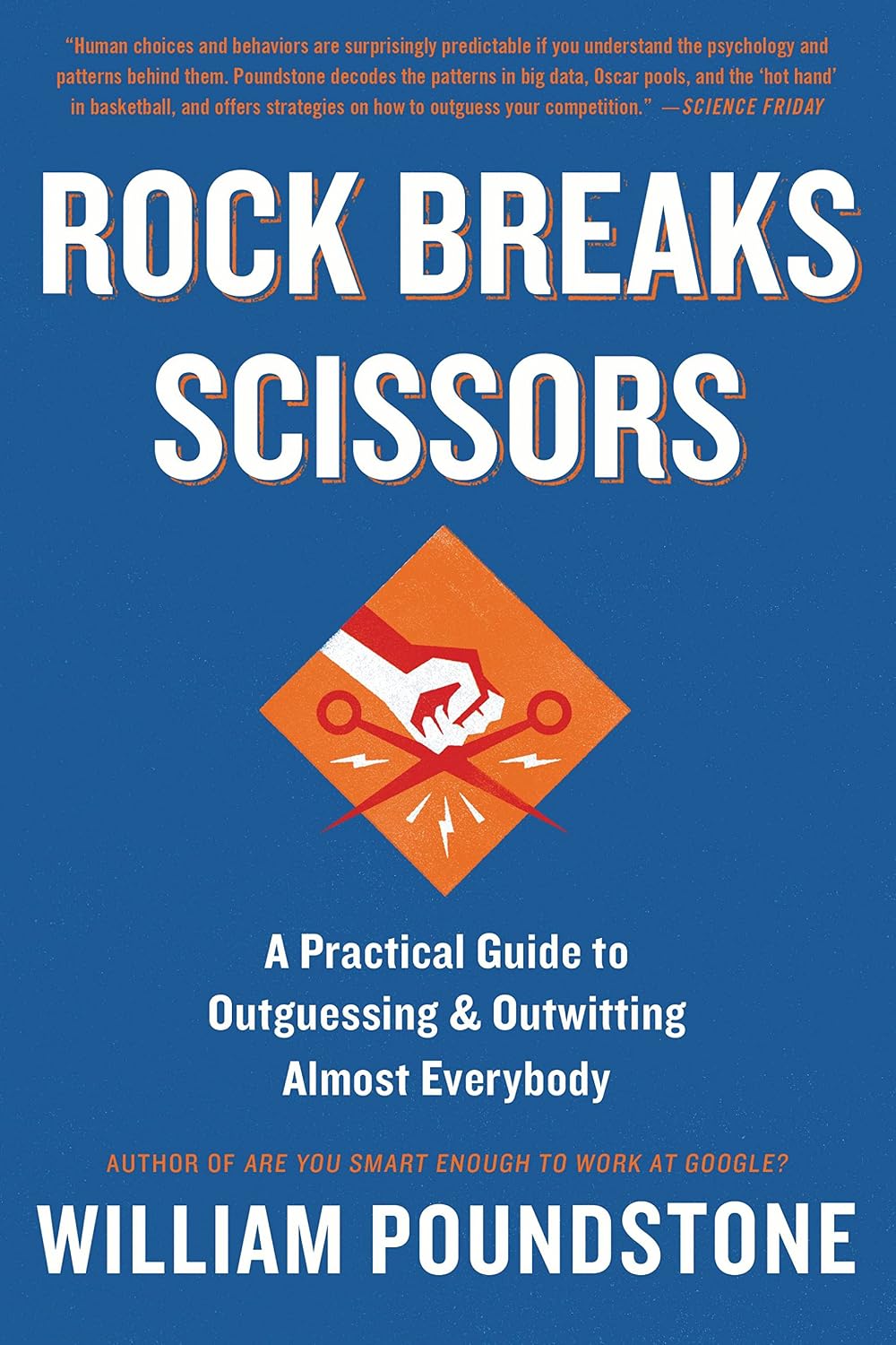 Rock Breaks Scissors: A Practical Guide to Outguessing and Outwitting Almost Everybody (English Edition) baixar o livro de graça
