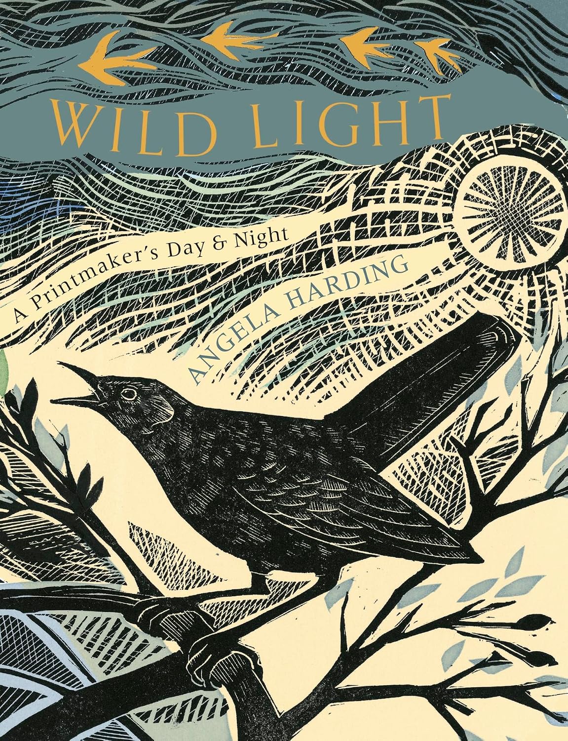 ler totalmente Wild Light: A Printmaker's Day, a Printmaker's Night